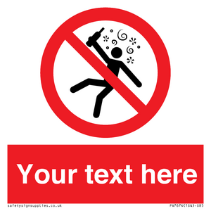 Custom prohibition Not for people in the state of intoxication